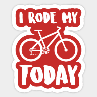 i rode my XC BIKE today Sticker